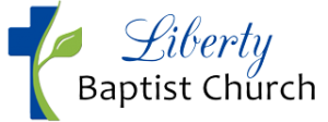 Liberty Baptist Church | An Independent Baptist Church in the South ...